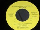Samson & Delilah 'Don't Listen To Your Friends' RARE MODERN SOUL Private Label