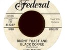 MIKE PEDICIN Burnt Toast and Black Coffee on Federal Promo R&B Popcorn 45 Hear