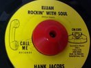 RARE -  HANK JACOBS Elijah Rockin With Soul NORTHERN SOUL 45 MOD DANCER CLEAN