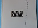 12 Inch Vinyl LP : ELEMENT OF CRIME 'Freedom, Love and happiness' - rar + top