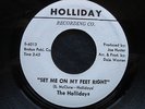 HOLLIDAYS Set Me On My Feet Right Holliday Northern Soul 45 HEAR