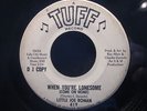 LITTLE JOE ROMAN When You’re Lonesome Tuff Northern Soul  WLP 45 HEAR