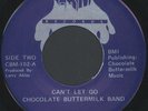 CHOCOLATE BUTTERMILK BAND: Can't Let Go / Ain't No Way (rare soul vinyl 45)