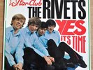 THE RIVETS - Yes It´s Time - Star-Club Original - 158 019 STY