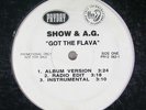 SHOW & A.G. Got The Flava / You Know Now 12