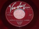 SPANIELS - GOODNITE SWEETHEART, GOODNITE . 1953 VEE-JAY #107 (RED VINYL) . RARE