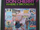 ? DON CHERRY - WHERE IS BROOKLYN?...ORIG BLUE NOTE 1969 MINT-