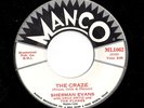 Mod New Breed R&B 45 SHERMAN EVANS The Craze/In My Heart Manco HEAR NM