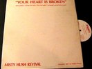 Misty Hush Revival LP DYNAMITE Your Heart Is Broken RARE PRIVATE PSYCH