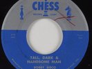 Rockabilly 45 BOBBY SISCO Tall, Dark & Handsome Man CHESS HEAR