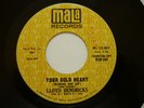 rare Soul 45 LLOYD HENDRICKS your cold heart MALA - NearMint Original DJ Copy.