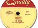 Rare 1959 IVO ROBIC 78 RPM Record. Morgen. Quality 1940