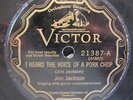 JIm Jackson-I Heard The Voice Of A Pork Chop/Old Dog Blue-Victor 21387-Listen