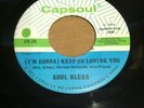 RARE SWEET SOUL /NORTHERN..... KOOL BLUES (CAPSOUL)