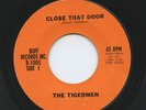 Rare Garage 45 - The Tigermen - Close That Door - Buff Records # B-1005 - HEAR