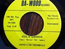 RARE OHIO FUNK 45 HARVEY & THE PHENOMENALS -  SOUL & SUNSHINE ON DA WOOD 7