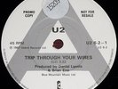 RARE U2 PROMO TRIP THROUGH YOUR WIRES/RUNNING TO STAND STILL, ISLAND 7” Single U