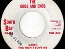 ODDS & ENDS - Cause U Dont Love Me/Be Happy Baby - GARAGE PUNK UNKNOWNS 45 HEAR