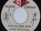 Northern/Deep Soul 45 GEORGE MCCULLOUGH Back In Your Arms GMI HEAR