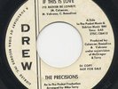 the PRECISIONS if this is love 45 killer NORTHERN SOUL detroit MOD hear ??