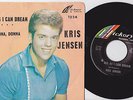 Kris Jensen - 45 - Big As I Can Dream - w/Pic Slv