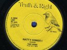 2012 THE LIONS-NATTY CONGO I-TRUTH & RIGHT-  REGGAE 45 7