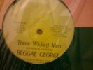 Three Wicked Men Reggae George S & WSK Records 12