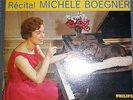 MICHELE BOEGNER recital : BEETHOVEN - CHOPIN ..  / PHILIPS