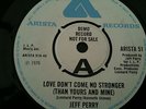JEFF PERRY    DEMO   LOVE DON'T COME NO STRONGER   ARISTA 51   EX CON