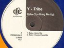 Y-TRIBE - Baby (You Bring Me Up) (Groove Chronicles Rmx) - 1998 Deconstruction