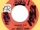 LOS YIMBOLA COMBO: Hawaii 5-0 Theme 45 Migdalia latin hear