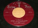 R&B 45 - CHARLES BROWN - MERRY XMAS BABY / LOST IN THE NIGHT - SWING TIME