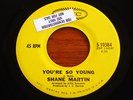 SHANE MARTIN: I NEED YOU/YOU'RE SO YOUNG   ORIGINAL PROMO 45 EPIC 5-10384