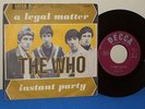 RARE THE WHO A LEGAL MATTER  vs INSTANT PARTY Original RED DECCA  ITA EDIT.