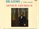 RARE ARTHUR GRUMIAUX BRAHMS CONCERTO HOLLAND STEREO LP