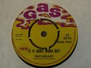 NM GAS 125 PAT KELLEY IF IT DON'T WORK OUT / I AM COMING HOME REGGAE SKA