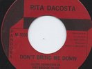RITA DACOSTA DON'T BRING ME DOWN THE GOLDEN DAYS OF NOW PRIVATE PANDORA 45