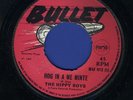 2012  HIPPY BOYS-HOG IN A ME MINTE-LONA RUN-BULLET 1969- REGGAE 45 7