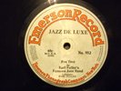 78 RPM-EARL FULLERS JAZZ BAND- EMERSON 952-JAZZ DE LUXE-JAZBO JAZZ-9