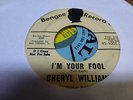 CHERYL WILLIAMS EVERYBODY'S HAPPY BUT ME // I'M YOUR FOOL NORTHERN SOUL  45
