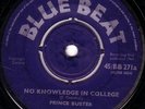PRINCE BUSTER/SKINHEAD REGGAE/BLUE BEAT BB271/NO KNOWLEDGE IN COLLEGE..LISTEN