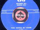 WAILIN BILL DELL You Gotta Be Loose ROCKABILLY MEMPHIS BOPPER 45 RPM RECORD HEAR