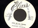SOUL R&B 45 Eugene Church JACK OF ALL TRADES on CLASS 261 wlp CLEAN