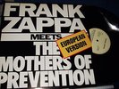 FRANK ZAPPA : MEETS THE MOTHERS OF PREVENTION EUROPEAN VERSION LP 1986 EMI DMM