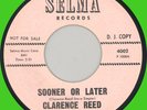 CLARENCE REED & DELMIROS Sooner or Later 45rpm Selma 1963