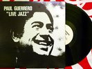 PAUL GUERRERO - LIVE JAZZ LP Bob Belden RARE PRIVATE Texas