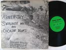 ABNER JAY Swaunee Water And Cocaine Blues LP on Brandie VG++/NM mono