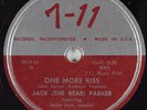 Hear R&B Jump / R&B 78 JACK (THE BEAR) PARKER One More Kiss 7-11   2101