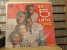 FIVE SATINS - SING - EMBER RECORDS - ELP 100 - MONO - VERY RARE - DEEP GROOVE
