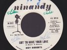 ROY ROBERTS got to have your love RARE NORTHERN SOUL on NINANDY